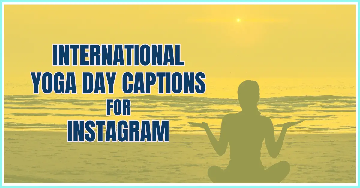 International Yoga Day Captions for Instagram