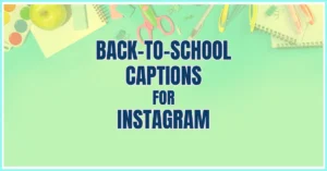 Back to School Captions for Instagram